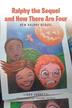 Paperback Ralphy the Sequel and Now There Are Four: New Ralphy Sequel Book