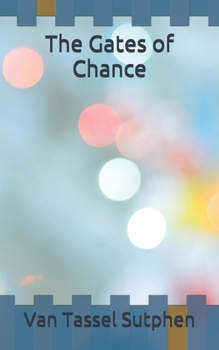 The Gates of Chance