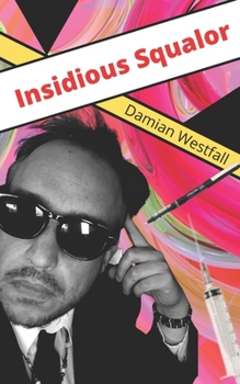 Paperback Insidious Squalor Book