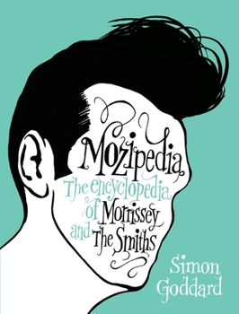 Hardcover Mozipedia: The Encyclopedia of Morrissey and the Smiths Book