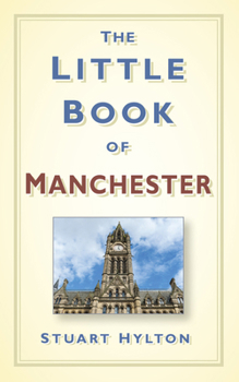 Hardcover The Little Book of Manchester Book