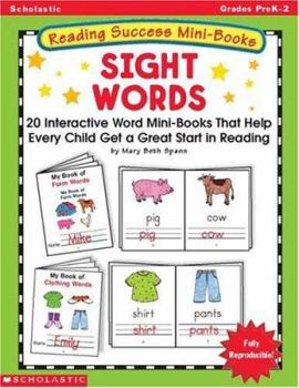 Paperback Reading Success Mini-Books: Sight Words: 20 Interactive Mini-Books That Help Every Child Get a Great Start in Reading Book