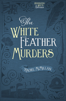 The White Feather Murders - Book #3 of the Herringford and Watts Mysteries