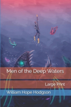 Men of the Deep Waters: Large Print