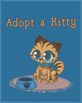 Adopt A Kitty - Blank College Ruled Notebook, Perfect Gift For Cat Lovers
