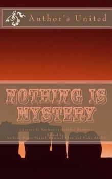 Paperback Nothing is Mystery: Answer to Mystery is Another Mystery Book