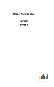 Hardcover Eneida: Tomo I [Spanish] Book