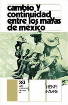 Paperback Cambio y Continuidad Entre Los Mayas de Mexico [Spanish] Book