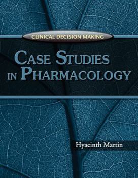 Paperback Clinical Decision Making: Case Studies in Pharmacology Book