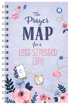 Spiral-bound The Prayer Map for a Less Stressed Life Book
