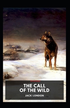 Paperback The Call of the Wild Annotated Book