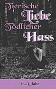 Paperback Tierische Liebe-Tödlicher Hass [German] Book