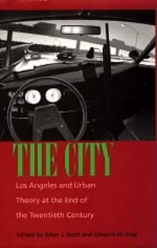 Paperback The City: Los Angeles and Urban Theory at the End of the Twentieth Century Book