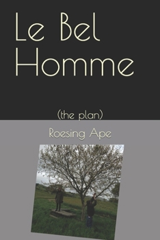 Paperback Le Bel Homme: (the plan) Book