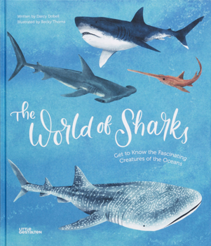 Hardcover The World of Sharks: Get to Know the Fascinating Creatures of the Oceans Book