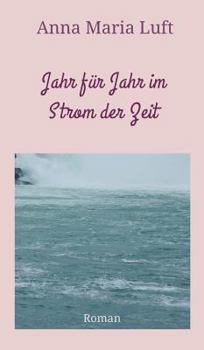 Hardcover Jahr für Jahr im Strom der Zeit [German] Book