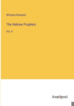 Paperback The Hebrew Prophets: Vol. II Book