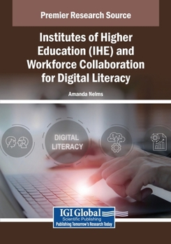 Institutes of Higher Education (IHE) and Workforce Collaboration for Digital Literacy