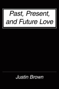 Paperback Past, Present, and Future Love Book