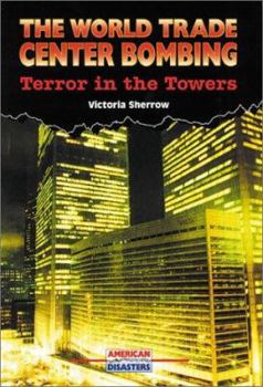 Library Binding The World Trade Center Bombing: Terror in the Towers Book
