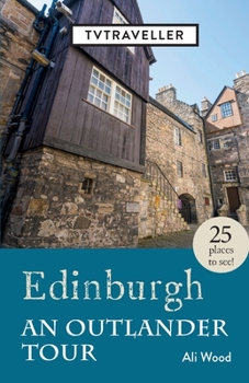 Paperback Edinburgh an Outlander Tour Book