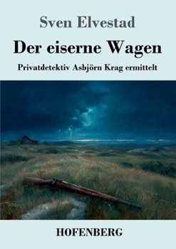 Paperback Der eiserne Wagen: Privatdetektiv Asbjörn Krag ermittelt [German] Book