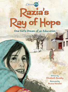 Razia's Ray of Hope: One Girl's Dream of an Education - Book  of the CitizenKid