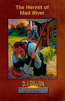 The Secret of Mad River - Book #9 of the D.J. Dillon Adventure Series