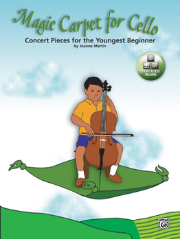 Paperback Magic Carpet for Cello: Concert Pieces for the Youngest Beginners, Book & Online Audio/PDF [With CD] Book