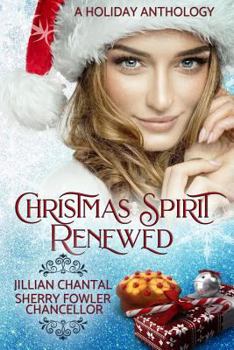 Paperback Christmas Spirit Renewed: A Holiday Anthology Book
