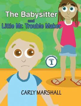 Paperback The Babysitter and Little Mr. Trouble Maker Book