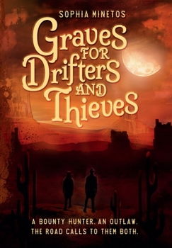 Hardcover Graves for Drifters and Thieves Book