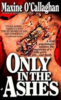 Only in the Ashes - Book #2 of the Anne Menlo