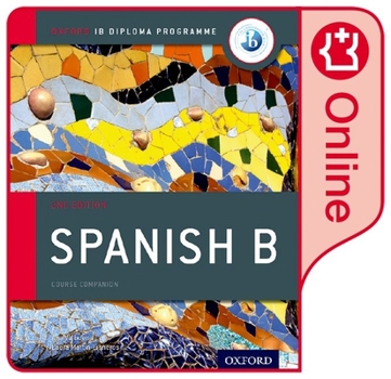 Misc. IB Spanish B Course Book Oxford IB Diploma Programme: Enhanced Online Course Book Access Code Card Book