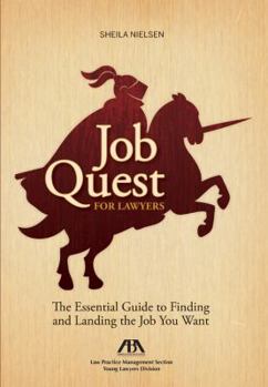 Paperback Job Quest for Lawyers: The Essential Guide to Finding and Landing the Job You Want Book