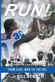 Paperback RUN! From Civil War to the NFL; The Jehuu Caulcrick Story Book
