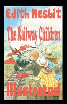 The Railway Children Illustrated