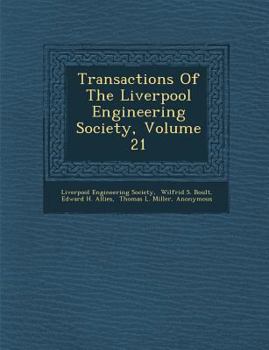 Paperback Transactions of the Liverpool Engineering Society, Volume 21 Book