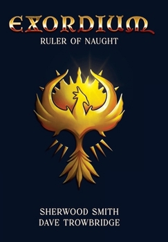 Ruler of Naught - Book #2 of the Exordium