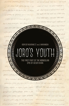 Paperback Joro's Youth: The first part of the Mongolian epic of Geser Khan Book