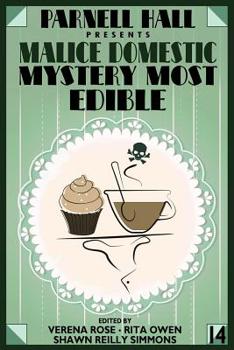 Parnell Hall Presents Malice Domestic - Mystery Most Edible - Book #14 of the Malice Domestic