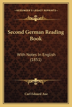 Paperback Second German Reading Book: With Notes In English (1851) Book