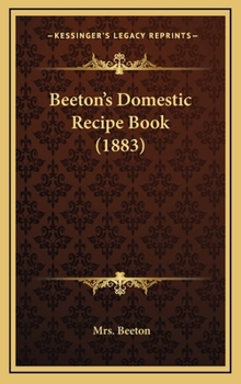 Hardcover Beeton's Domestic Recipe Book (1883) Book