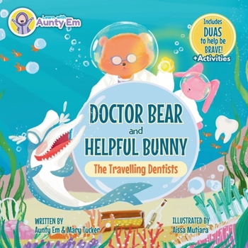 Paperback Doctor Bear and Helpful Bunny: The Travelling Dentists Book