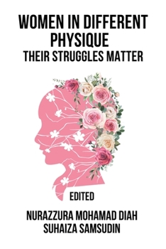 Paperback Women in Different Physique: Their Struggles Matter Book