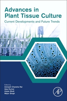 Paperback Advances in Plant Tissue Culture: Current Developments and Future Trends Book