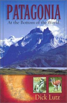 Paperback Patagonia: At the Bottom of the World Book