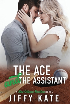 The Ace and The Assistant - Book #2 of the New Orleans Revelers