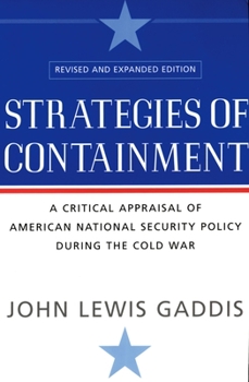 Paperback Strategies of Containment: A Critical Appraisal of American National Security Policy During the Cold War Book