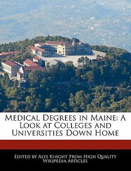 Medical Degrees in Maine : A Look at Colleges and Universities down Home